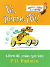 Ve, perro. ve! libro de cosas que van